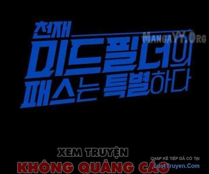 Đường Chuyền Đặc Biệt Của Tiền Vệ Thiên Tài - Chương 37 - ảnh 124