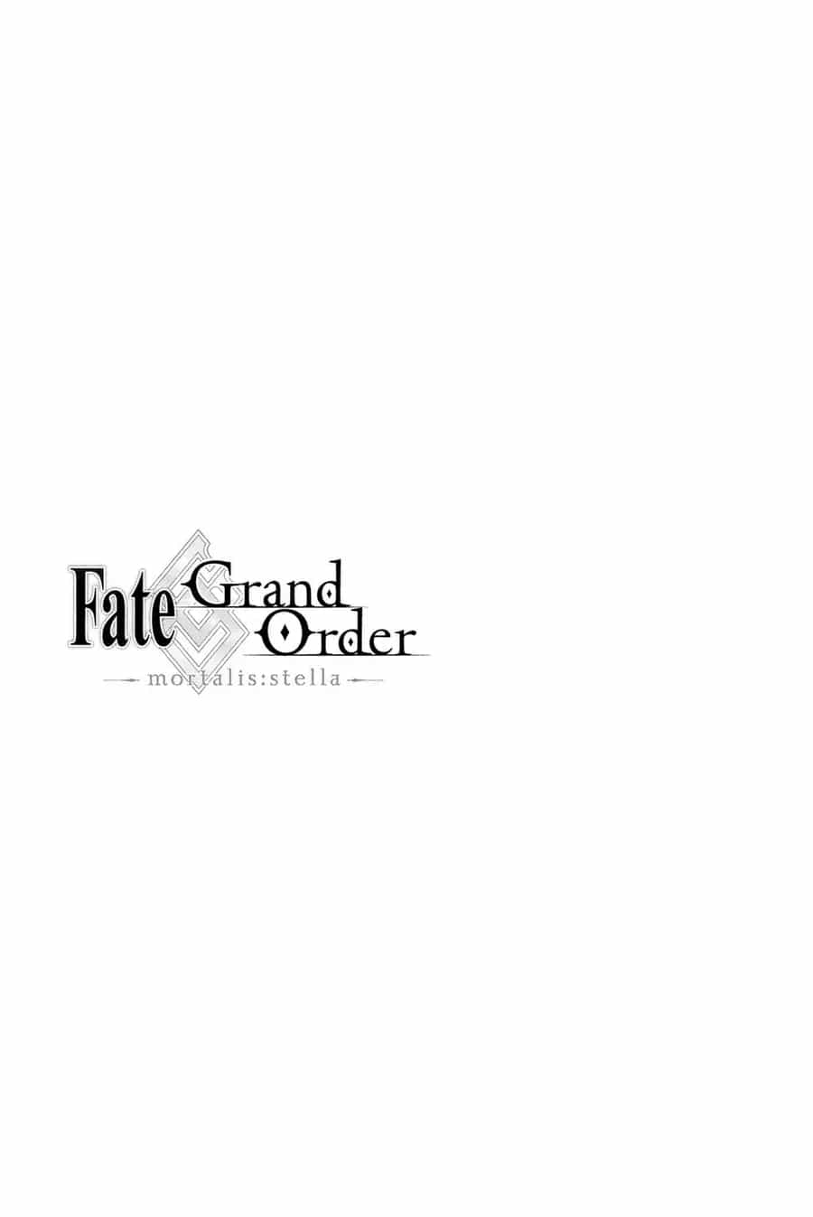 Fate/Grand Order -Mortalis:stella - Chương 6 - ảnh 2