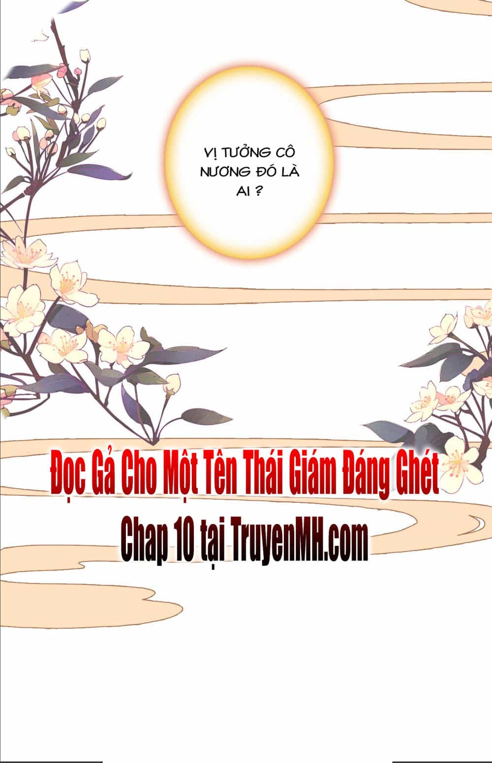 Gả Cho Một Tên Thái Giám Đáng Ghét - Chương 9 - ảnh 10