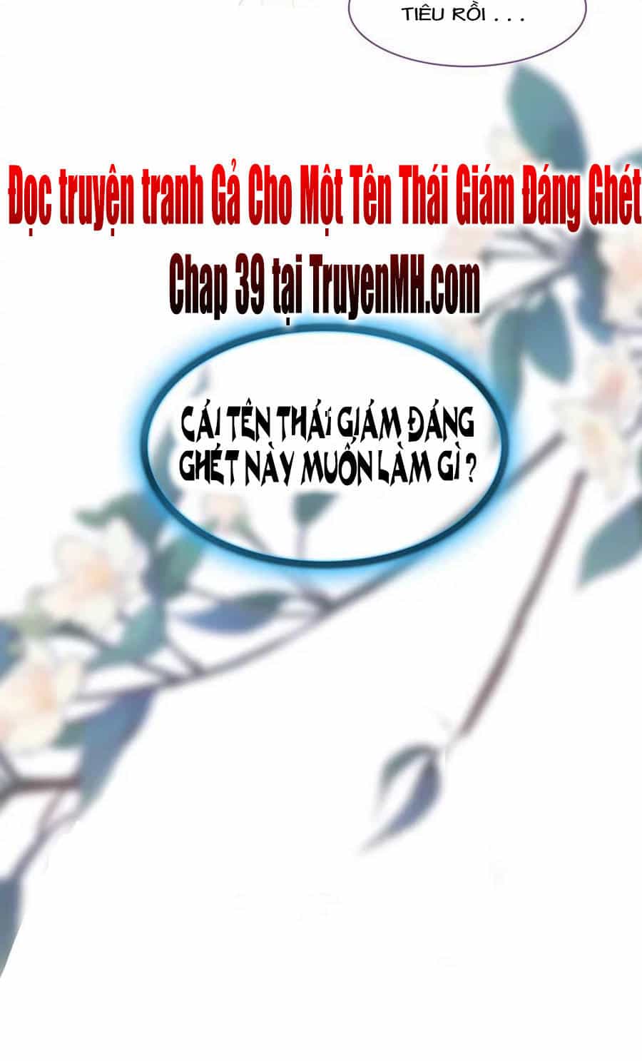 Gả Cho Một Tên Thái Giám Đáng Ghét - Chương 38 - ảnh 16