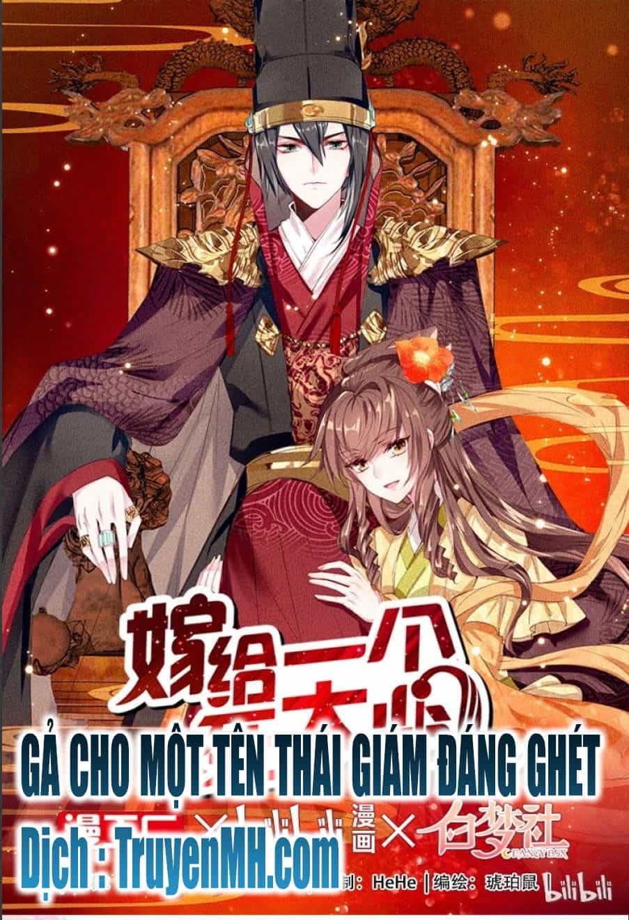 Gả Cho Một Tên Thái Giám Đáng Ghét - Chương 4 - ảnh 1
