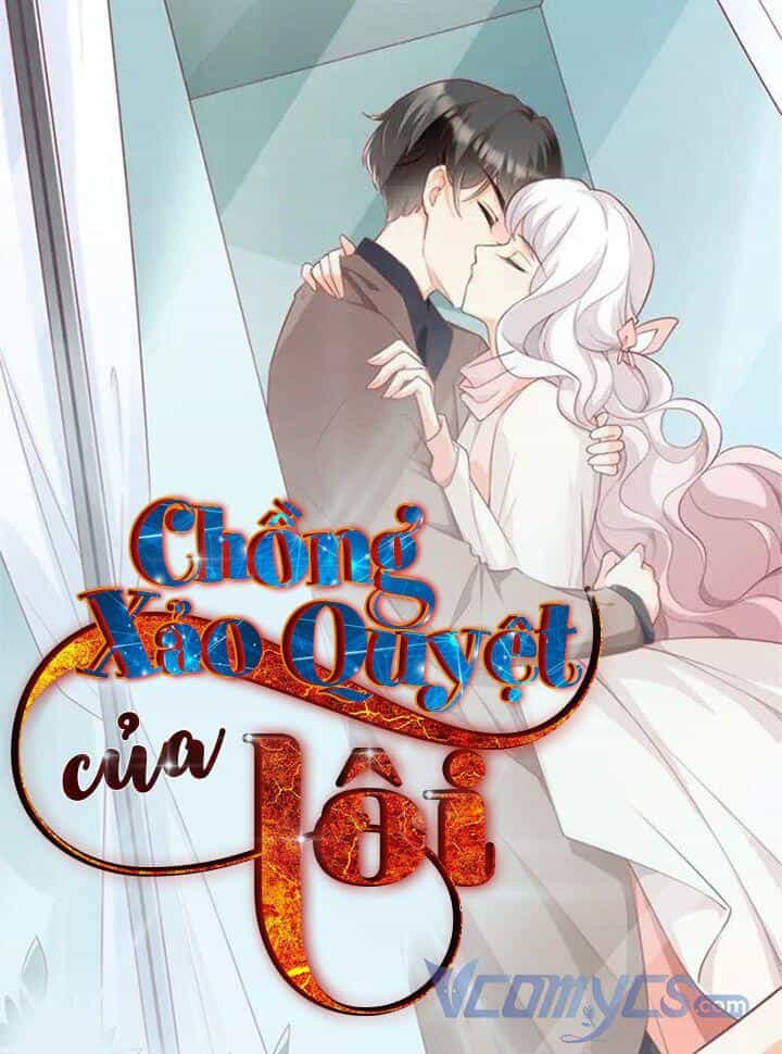Gặp Phải Người Chồng Xảo Quyệt! - Chương 27 - ảnh 45