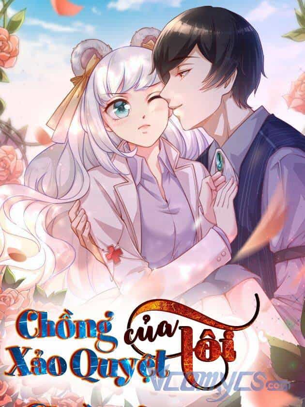 Gặp Phải Người Chồng Xảo Quyệt! - Chương 32 - ảnh 1