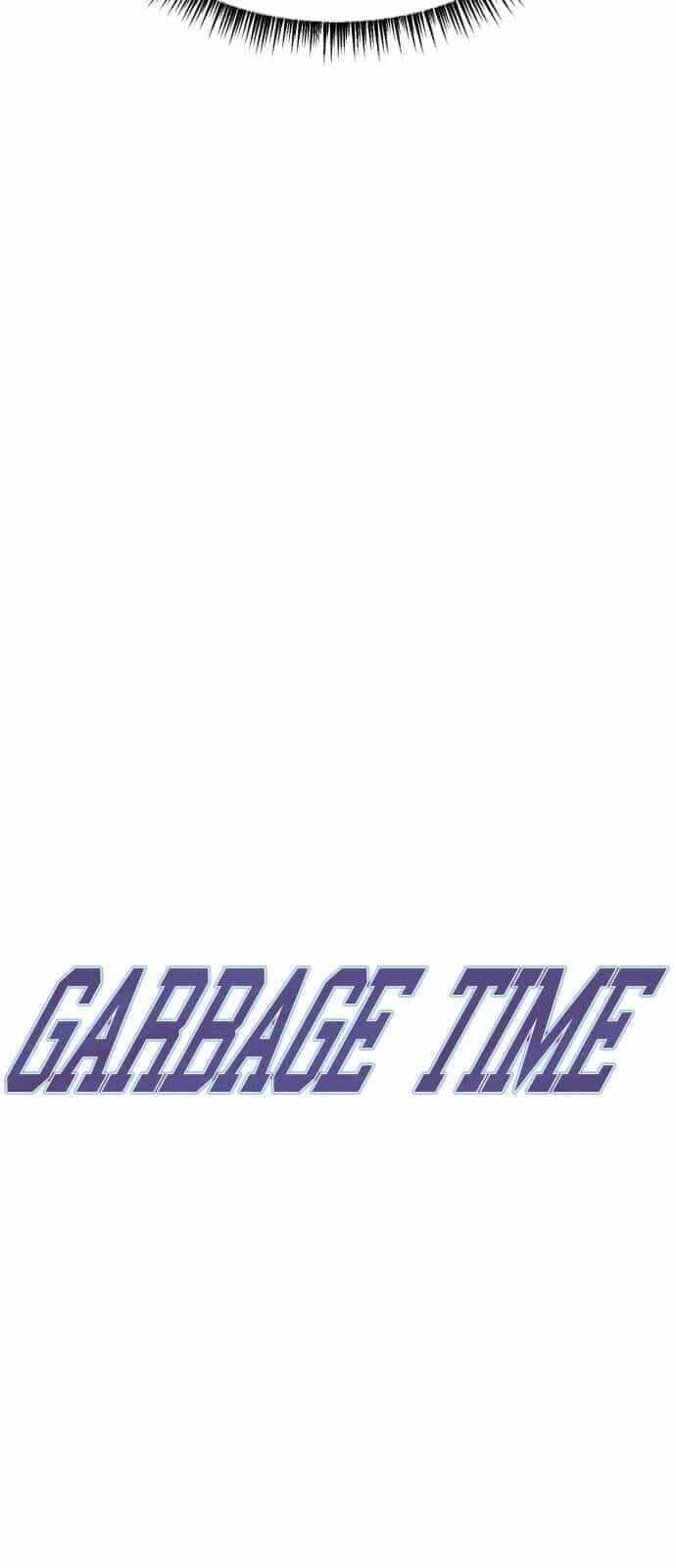 Garbage Time - Chương 56 - ảnh 4