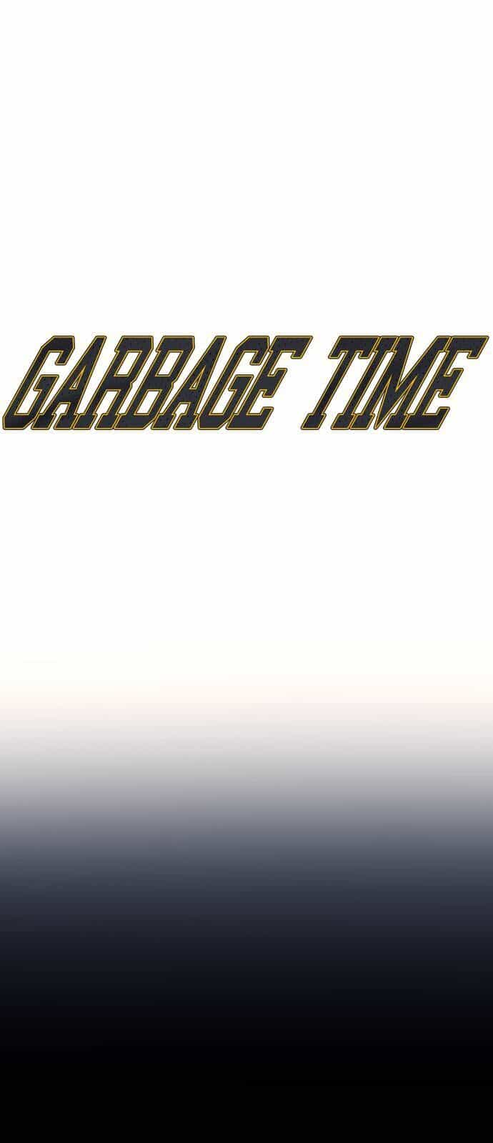 Garbage Time - Chương 161 - ảnh 4