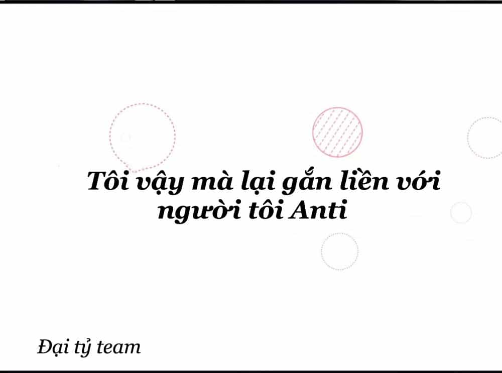 Gay Rồi! Tôi Và Antifan Hoán Đổi Linh Hồn Rồi. - Chương 0 - ảnh 13