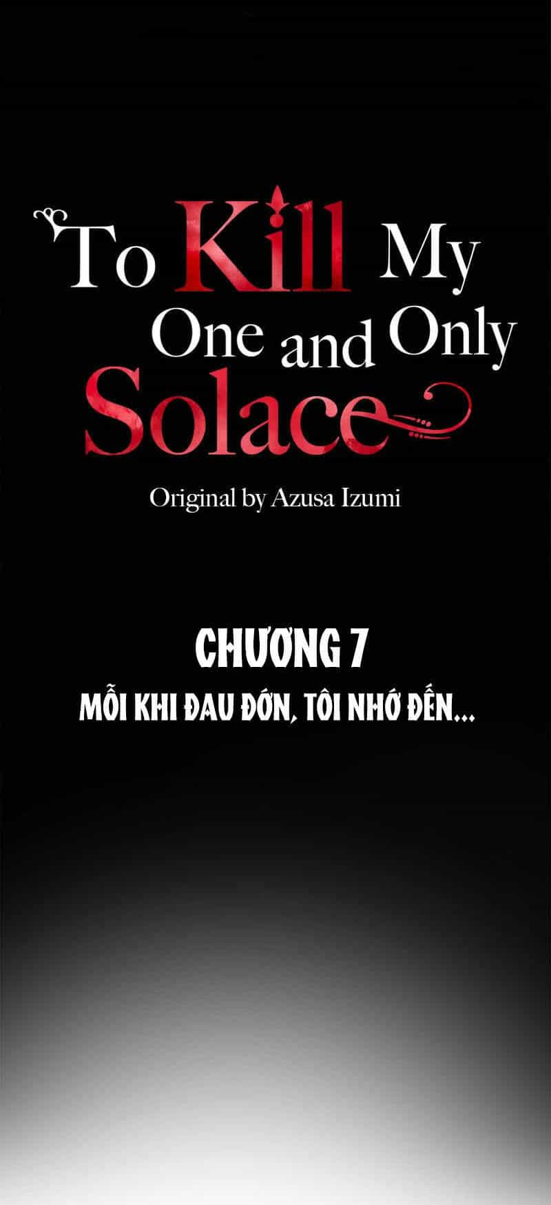 Giết Chết Niềm An Ủi Duy Nhất Của Ta - Chương 7.1 - ảnh 5