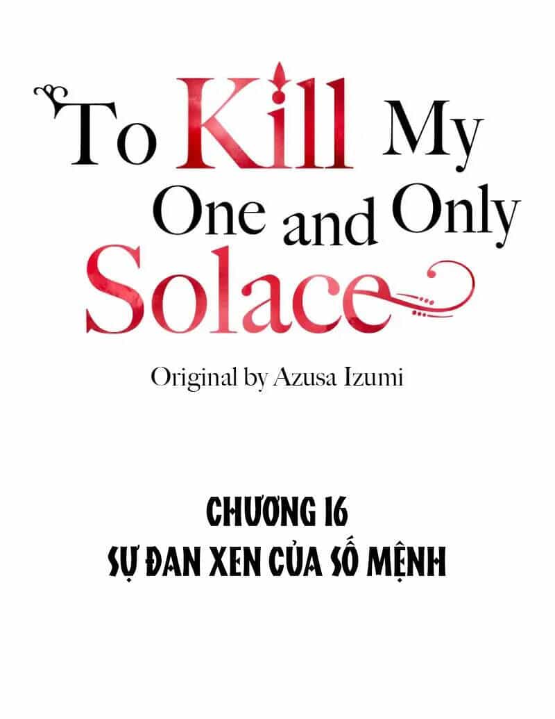 Giết Chết Niềm An Ủi Duy Nhất Của Ta - Chương 16.1 - ảnh 7