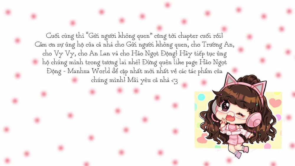 Gửi Người Không Quen - Chương 40 - ảnh 31