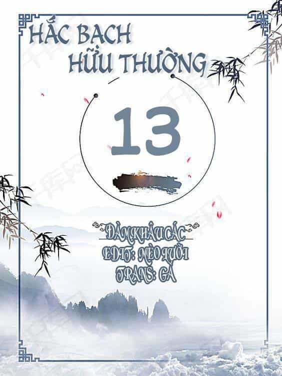 Hắc Bạch Hữu Thường - Chương 13 - ảnh 3