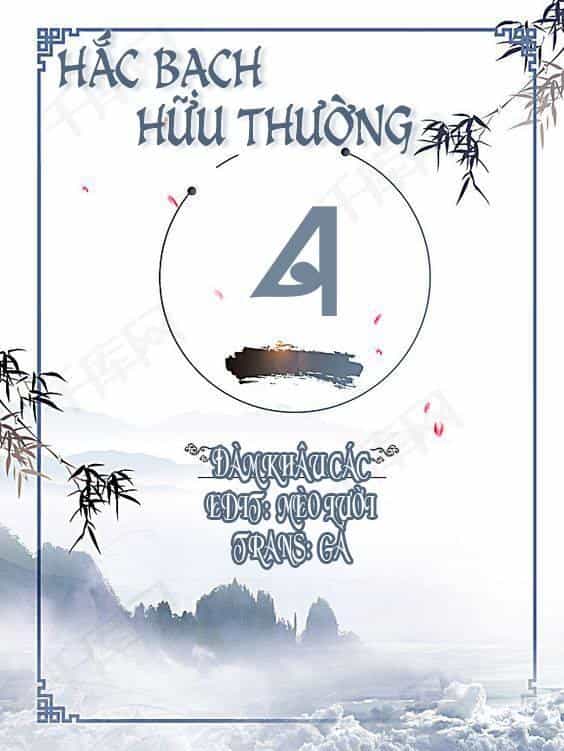 Hắc Bạch Hữu Thường - Chương 4 - ảnh 2