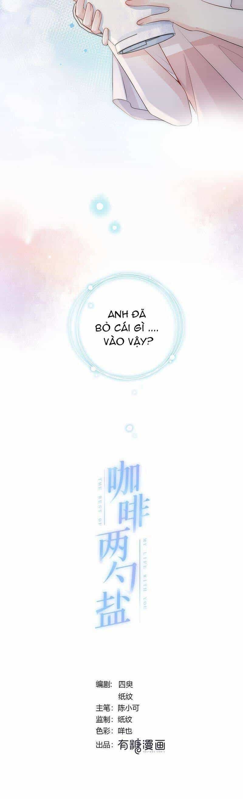 Hai Thìa Cà Phê Muối : Bắt Đầu Lại Cuộc Sống Của Chúng Ta - Chương 2 - ảnh 4
