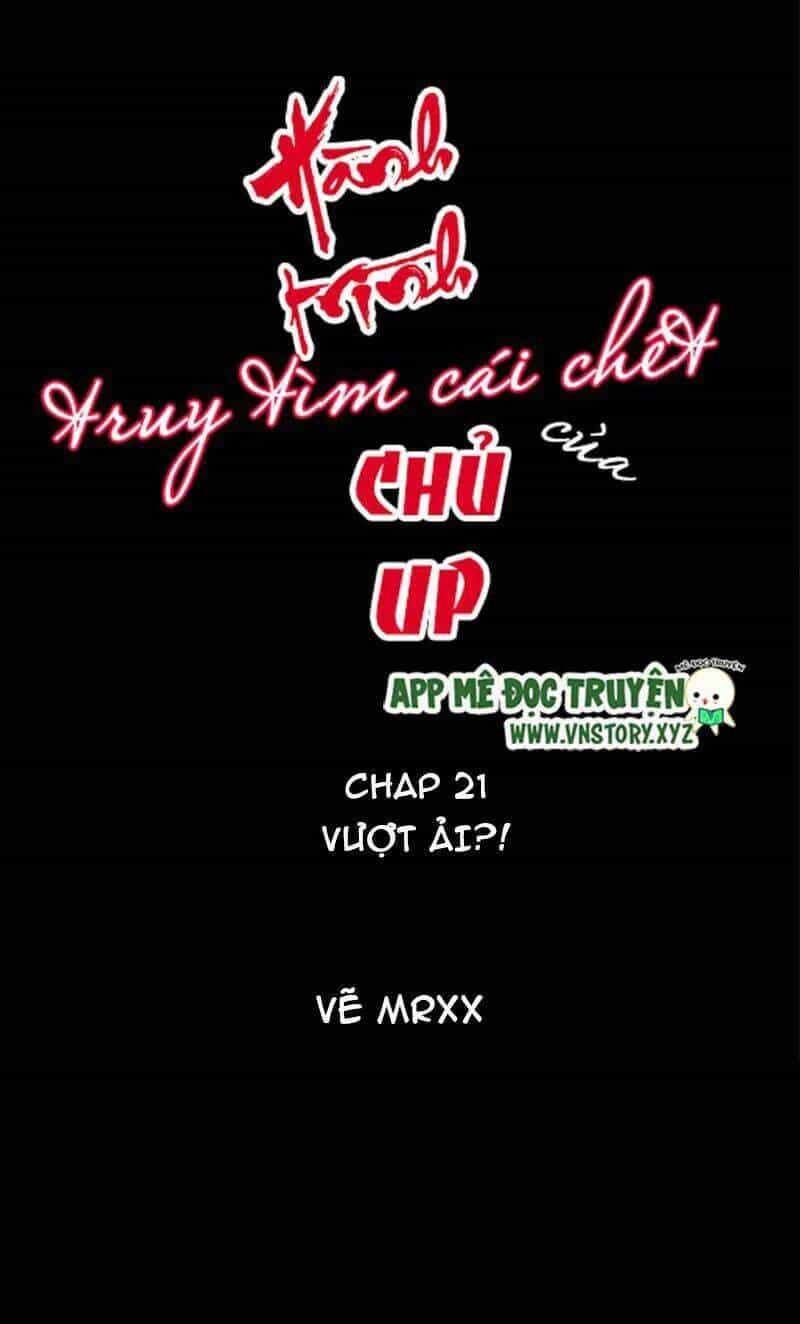 Hành Trình Truy Tìm Cái Chết Của Up Chủ - Chương 21 - ảnh 1