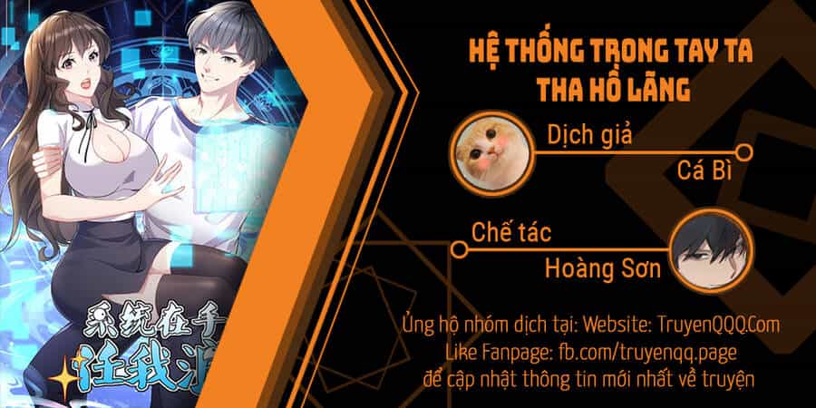 Hệ Thống Trong Tay Ta Tha Hồ Lãng - Chương 3 - ảnh 1