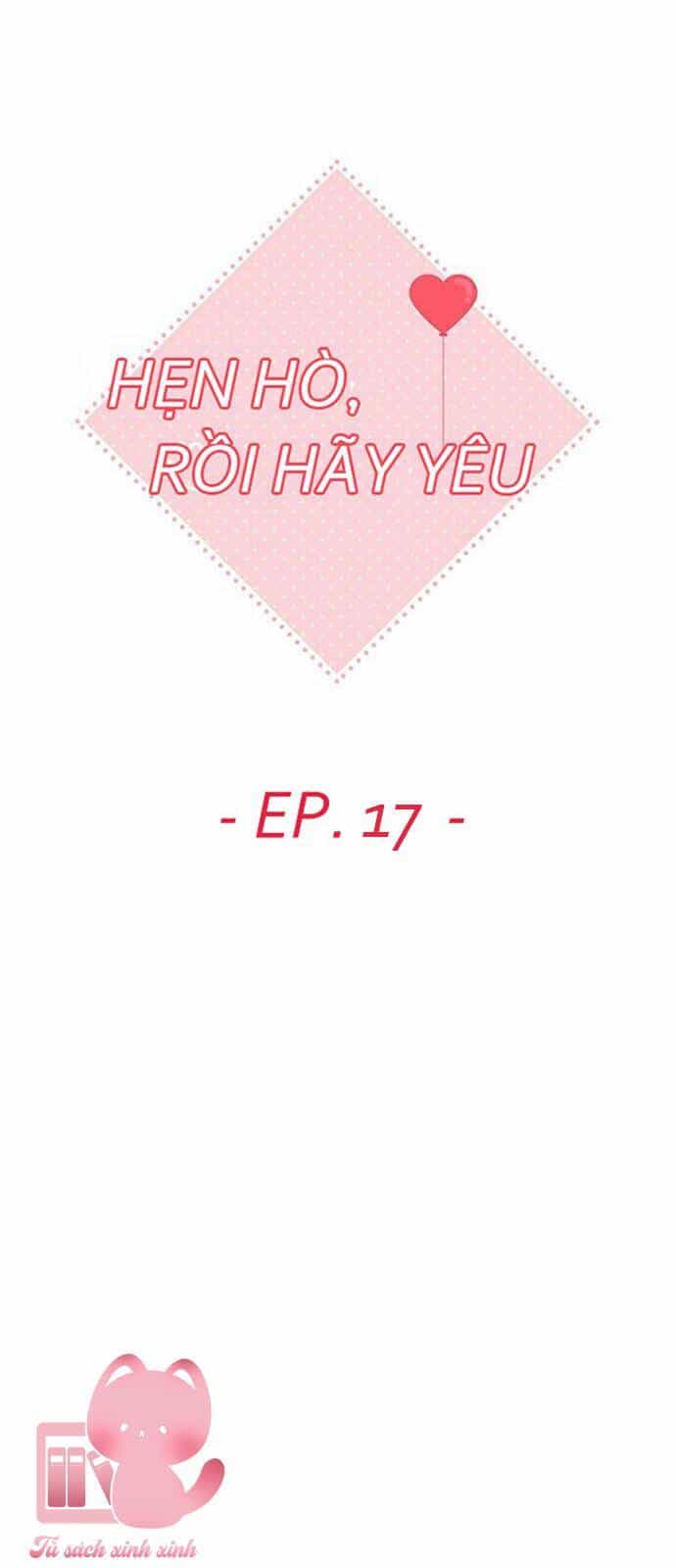 Hẹn Hò Rồi Hãy Yêu - Chương 17 - ảnh 15