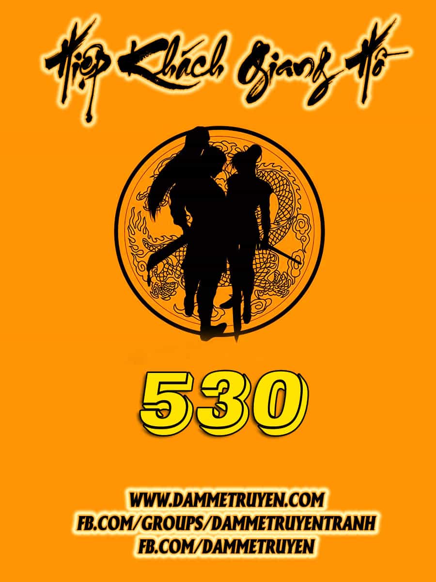 Hiệp Khách Giang Hồ - Chương 530 - ảnh 1