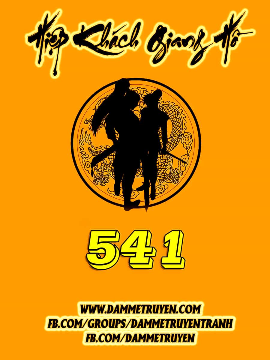 Hiệp Khách Giang Hồ - Chương 541 - ảnh 1