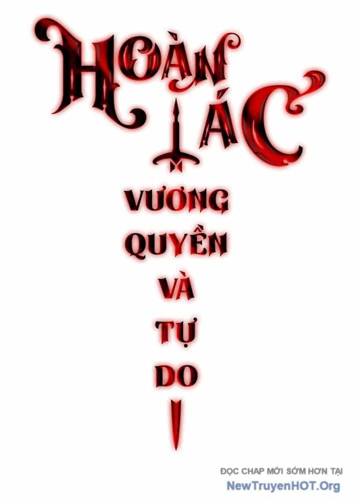 Hoàn Ác Vương Quyền Và Tự Do - Chương 15 - ảnh 49