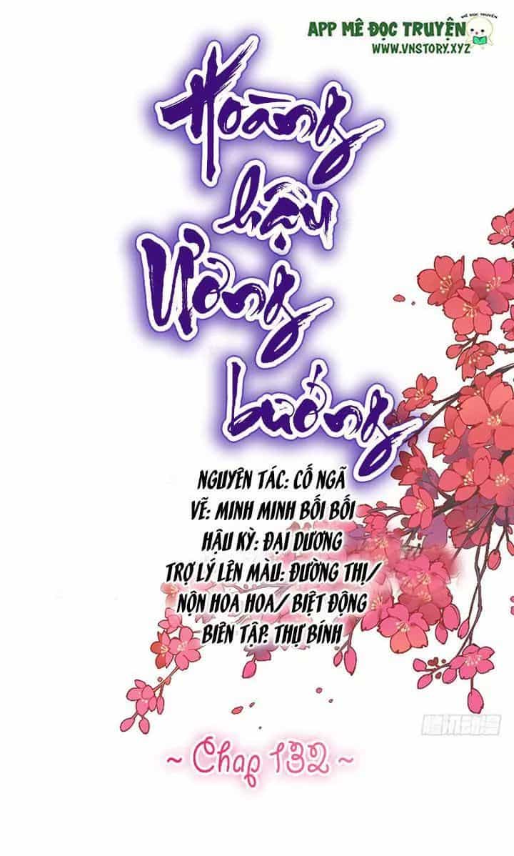 Hoàng Hậu Ương Bướng - Chương 132 - ảnh 1