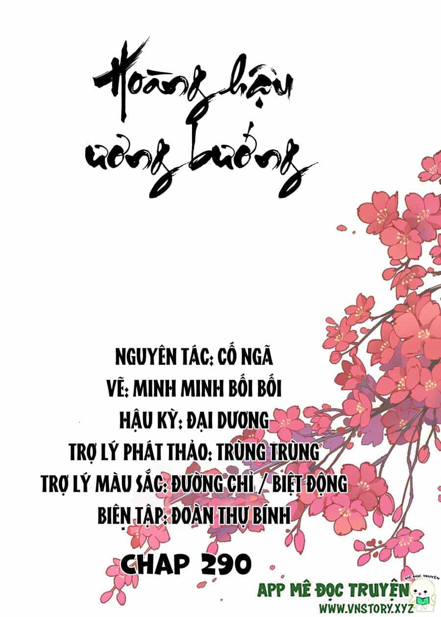 Hoàng Hậu Ương Bướng - Chương 290 - ảnh 1