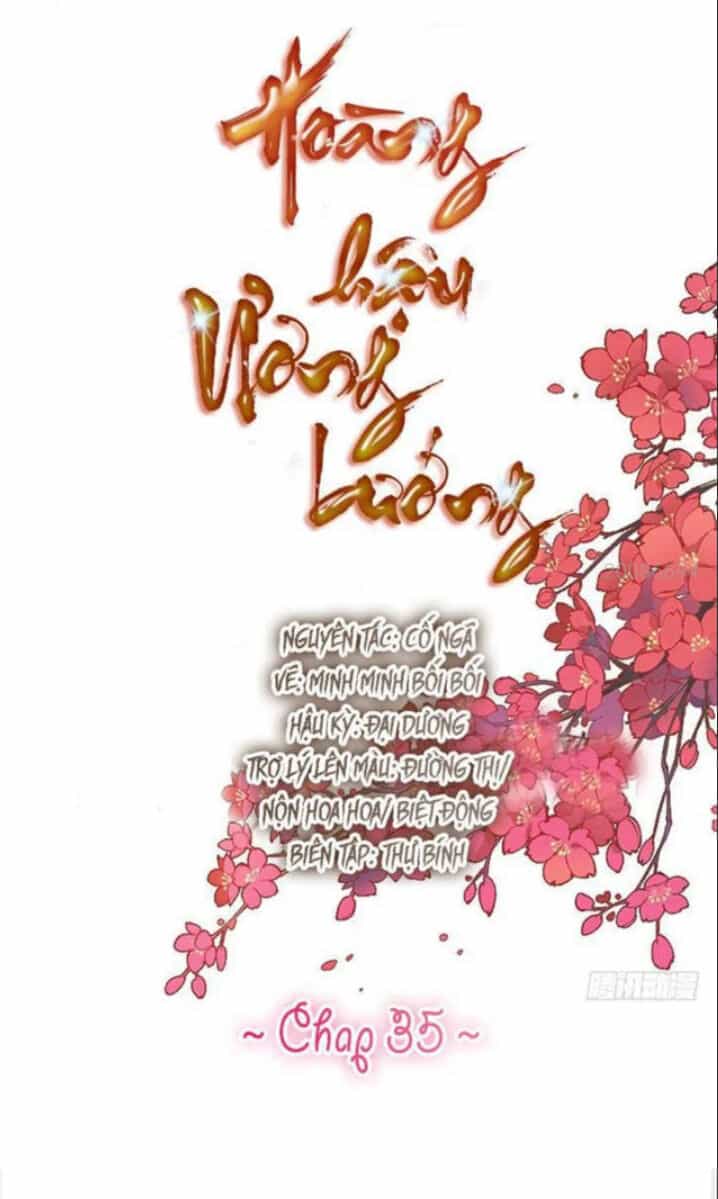 Hoàng Hậu Ương Bướng - Chương 35 - ảnh 1