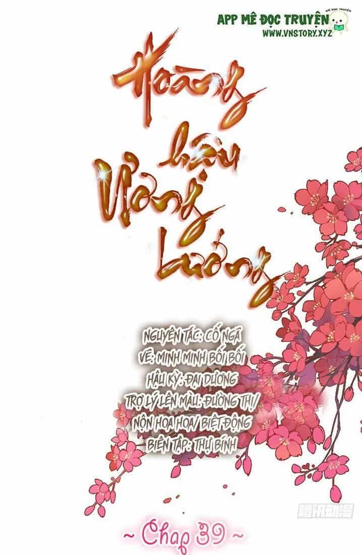 Hoàng Hậu Ương Bướng - Chương 39 - ảnh 1