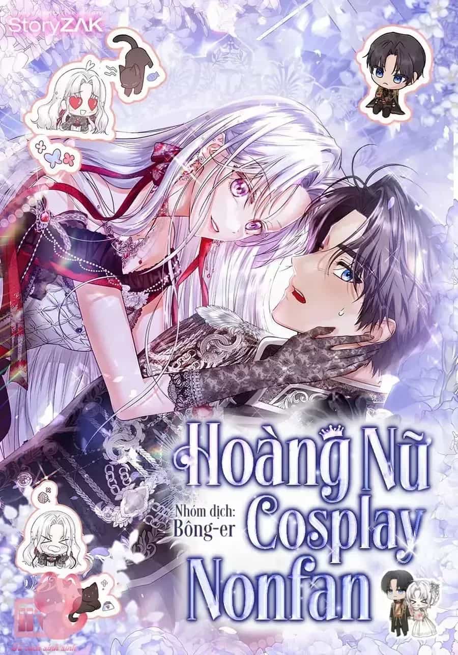 Hoàng Nữ Cosplay Nonfan - Chương 85 - ảnh 2