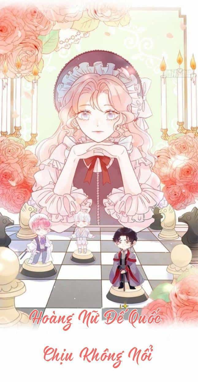 Hoàng Nữ Đế Quốc Chịu Không Nổi! - Chương 27 - ảnh 2