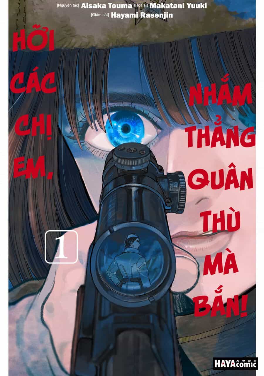 Hỡi Các Chị Em, Nhắm Thẳng Quân Thù Mà Bắn. - Chương 1 - ảnh 2