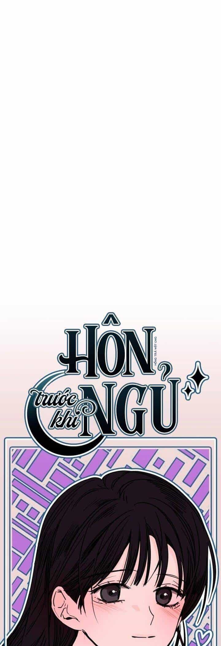 Hôn Trước Khi Ngủ - Chương 7 - ảnh 6