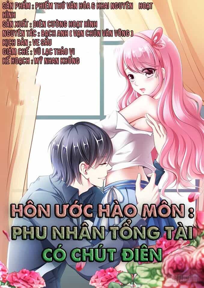 Hôn Ước Hào Môn: Phu Nhân Tổng Tài Có Chút Điên - Chương 2 - ảnh 2