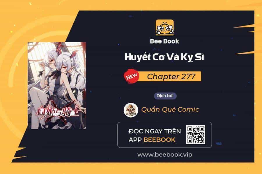 Huyết Cơ Và Kỵ Sĩ - Chương 277 - ảnh 1