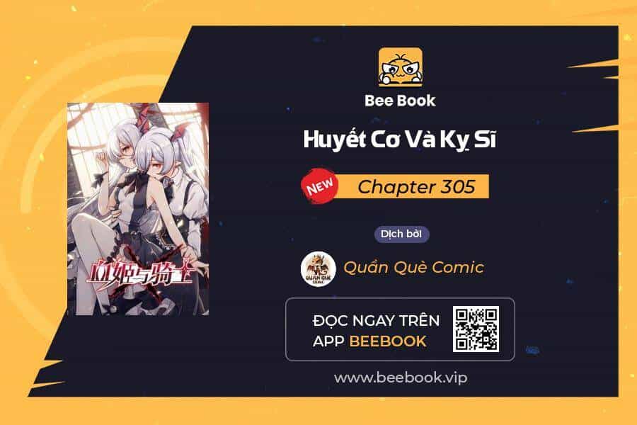 Huyết Cơ Và Kỵ Sĩ - Chương 305 - ảnh 1