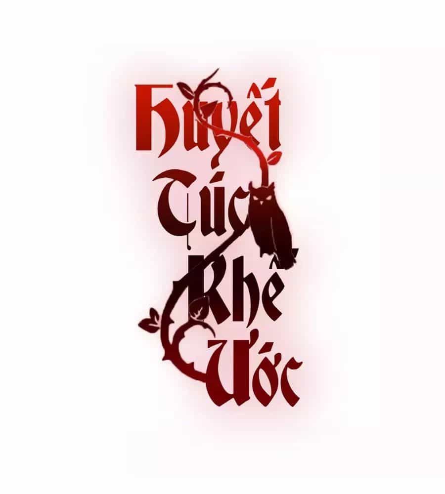 Huyết Túc Khế Ứớc - Chương 1 - ảnh 2