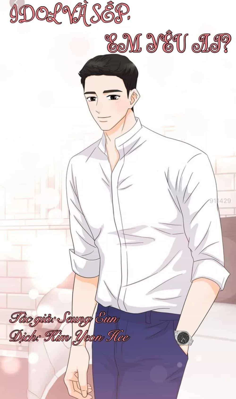 Idol Và Sếp Em Yêu Ai? - Chương 15 - ảnh 1