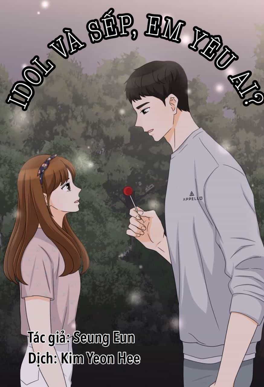 Idol Và Sếp Em Yêu Ai? - Chương 4 - ảnh 1