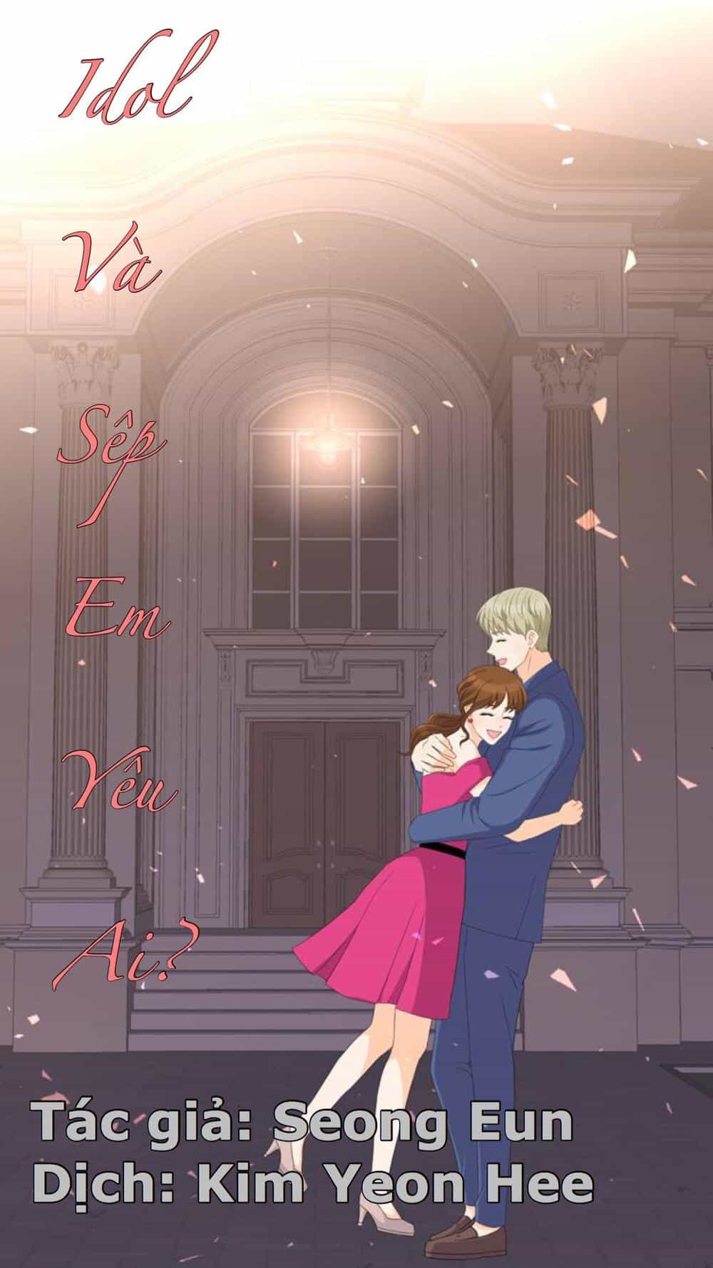Idol Và Sếp Em Yêu Ai? - Chương 84 - ảnh 1