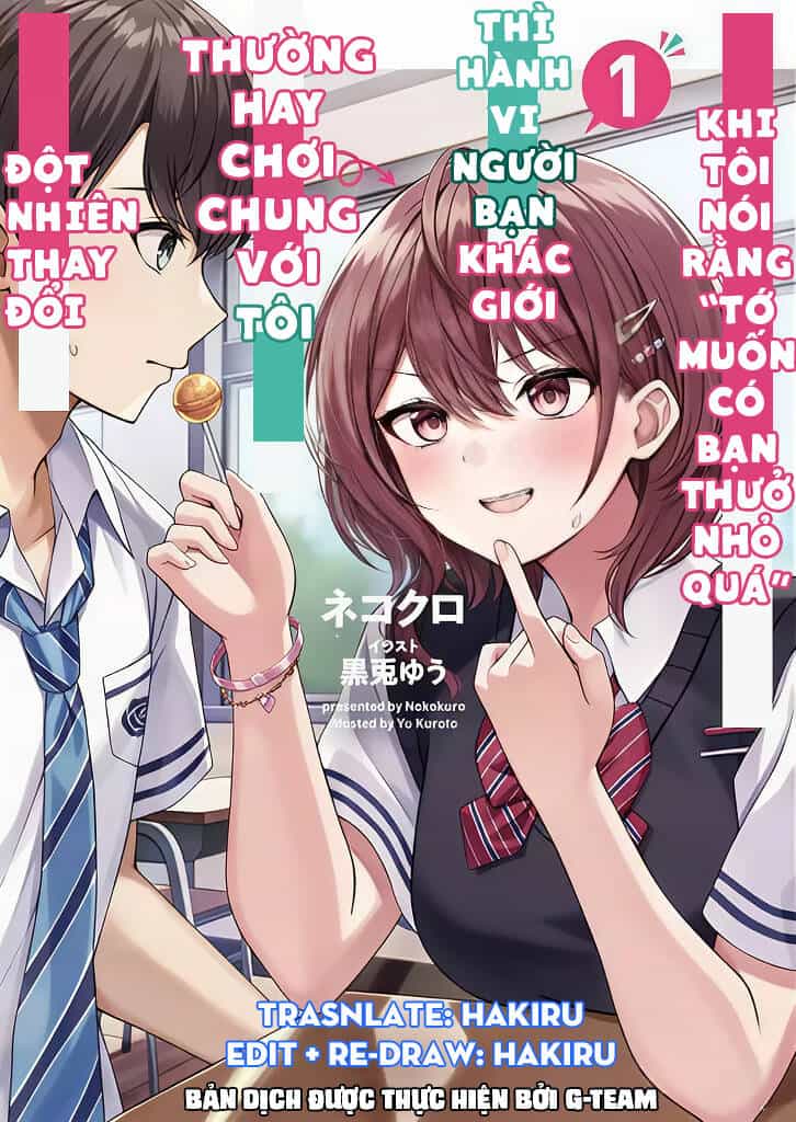 Khi Tôi Nói Rằng, "Tôi Muốn Có Người Bạn Thưở Nhỏ Quá" Thì Hành Vi Người Bạn Khác Giới Thường Hay Chơi Chung Với Tôi Đột Nhiên Thay Đổi. - Chương 4 - ảnh 1