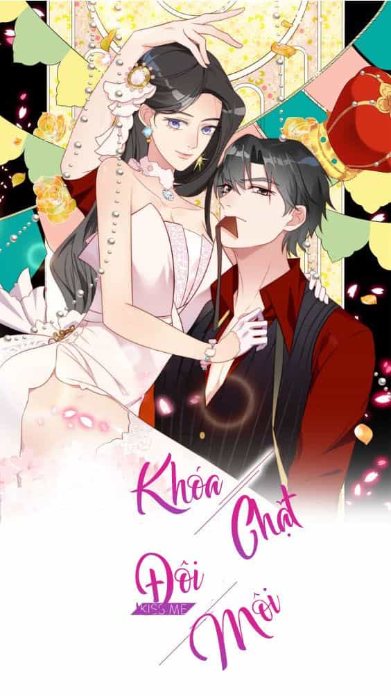 Khóa Chặt Đôi Môi - Chương 8 - ảnh 1