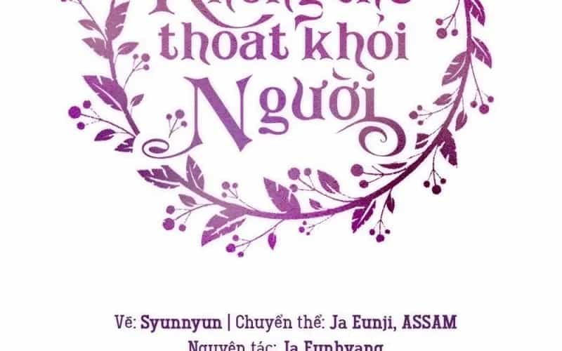 Không Thể Thoát Khỏi Người - Chương 37.6 - ảnh 38