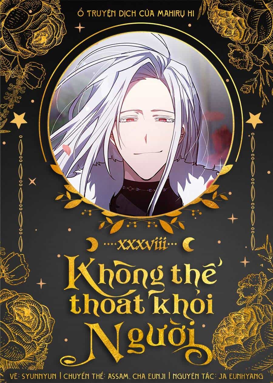 Không Thể Thoát Khỏi Người - Chương 38 - ảnh 1