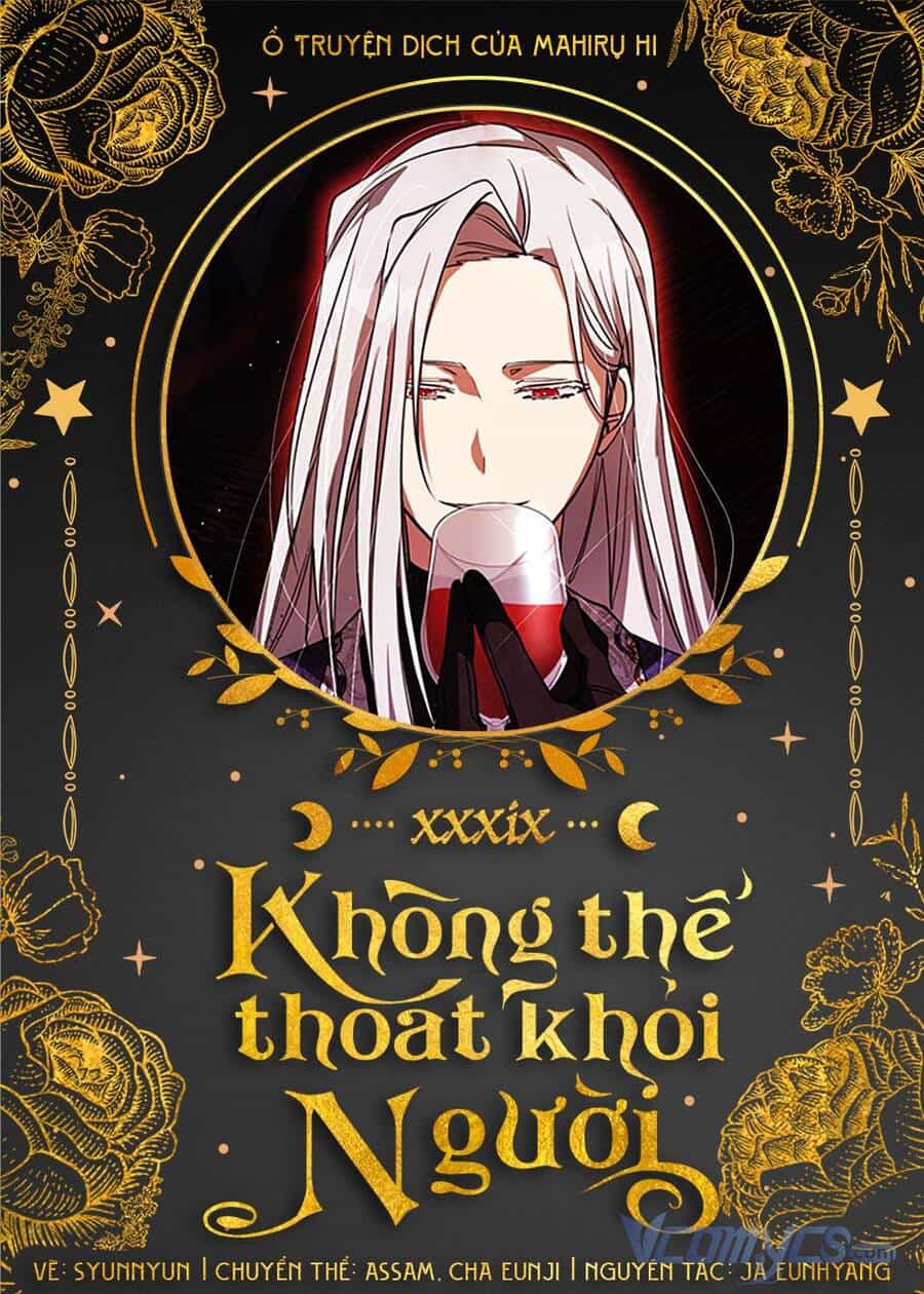 Không Thể Thoát Khỏi Người - Chương 39 - ảnh 1