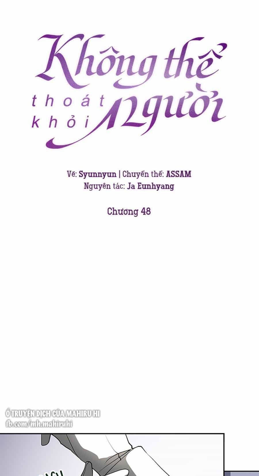 Không Thể Thoát Khỏi Người - Chương 48 - ảnh 40