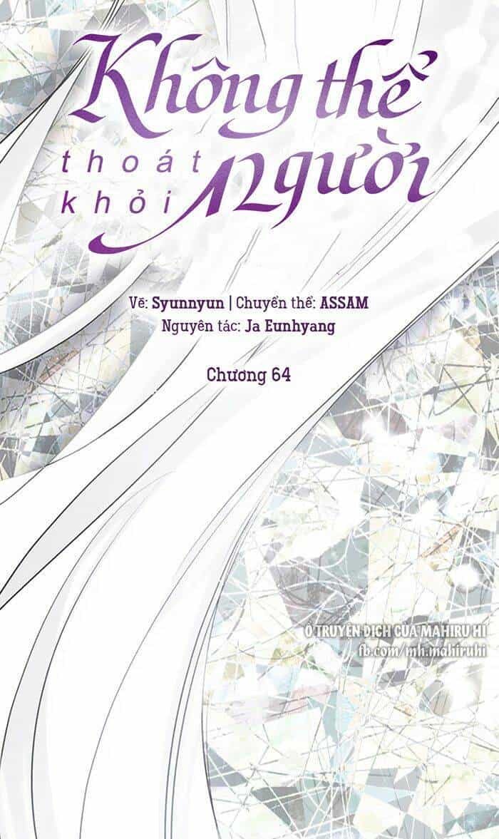 Không Thể Thoát Khỏi Người - Chương 64 - ảnh 30