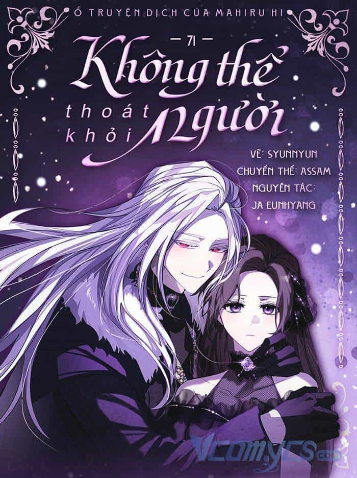 Không Thể Thoát Khỏi Người - Chương 71 - ảnh 1