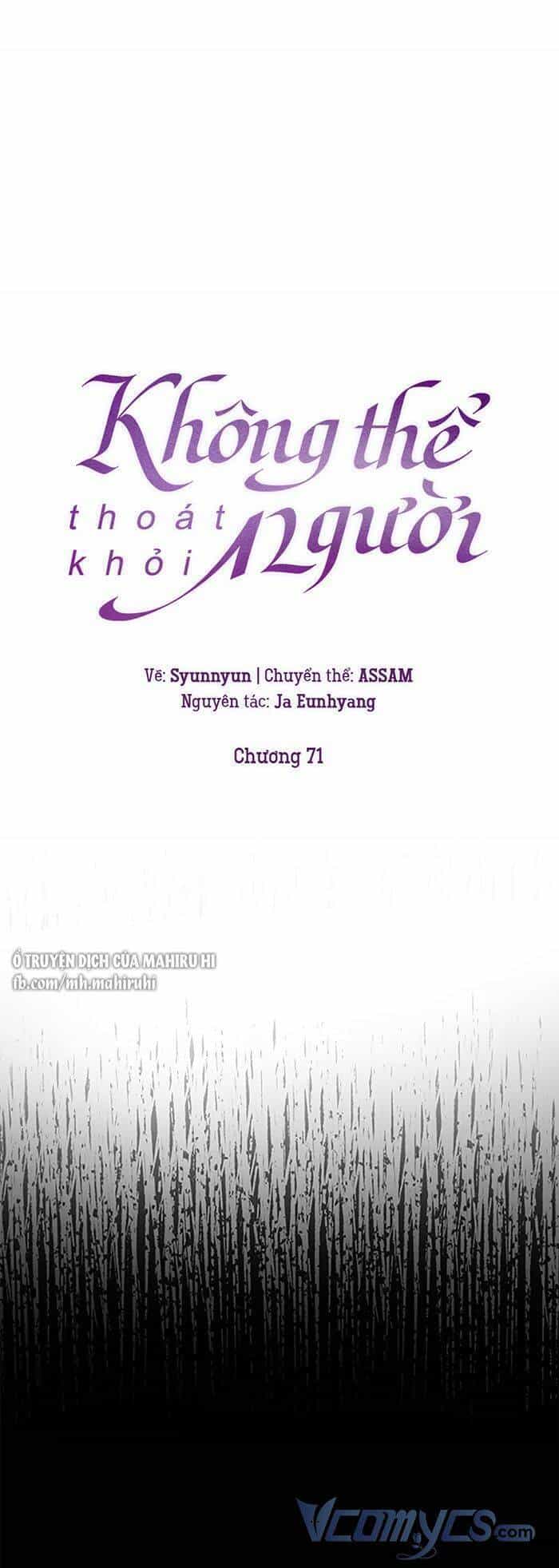 Không Thể Thoát Khỏi Người - Chương 71 - ảnh 15