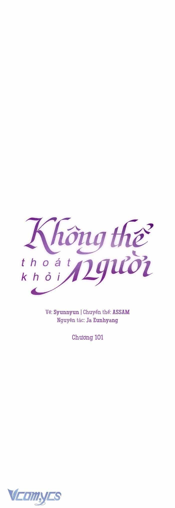 Không Thể Thoát Khỏi Người - Chương 101 - ảnh 17