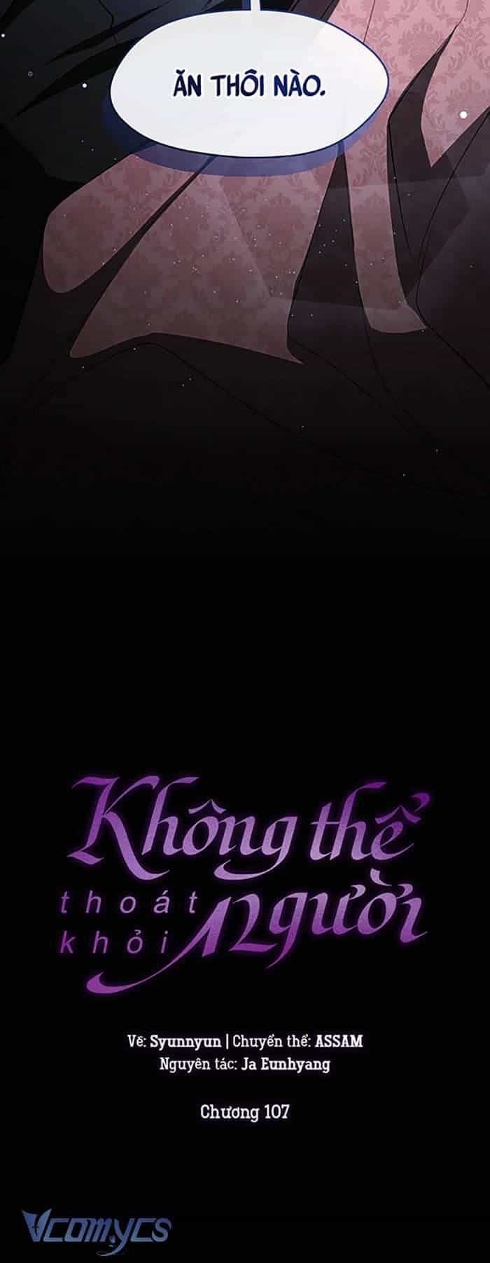 Không Thể Thoát Khỏi Người - Chương 107 - ảnh 22