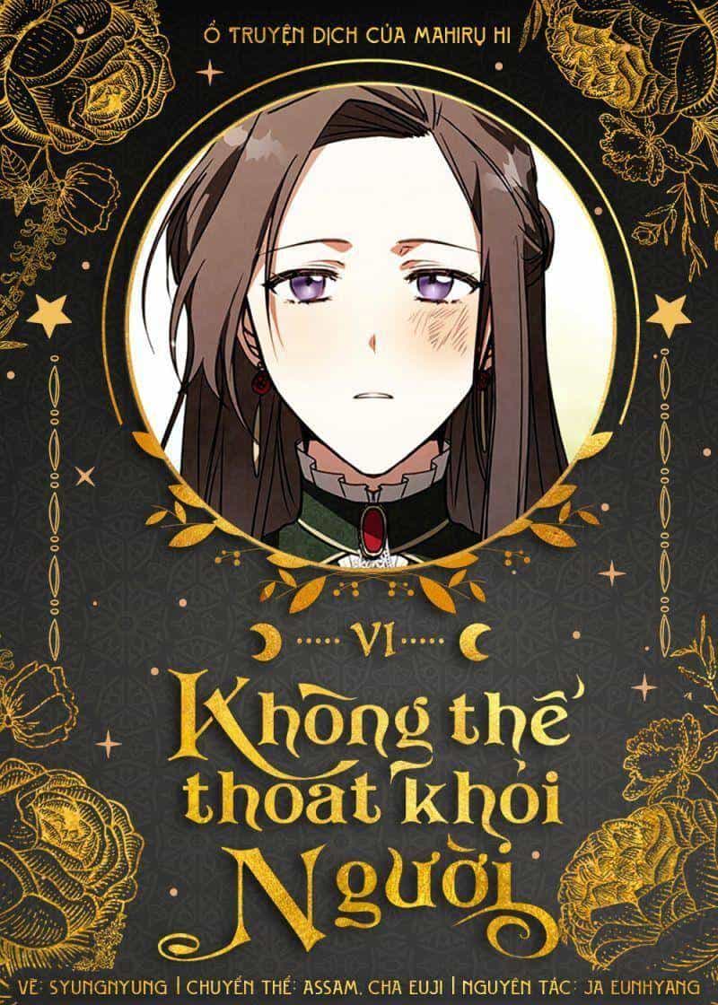 Không Thể Thoát Khỏi Người - Chương 6 - ảnh 1
