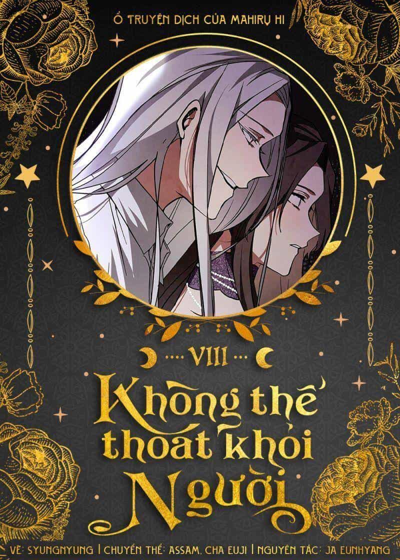 Không Thể Thoát Khỏi Người - Chương 8 - ảnh 1